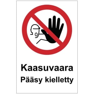 Kaasuvaara Pääsy kielletty magneetti kyltti