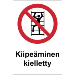 Kiipeäminen kielletty kyltti