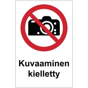 Kuvaaminen kielletty kyltti
