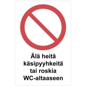 Ei roskia WC-altaaseen kyltti
