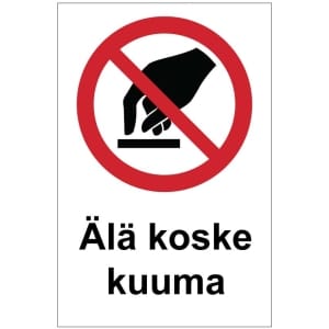 Älä koske kuuma kyltti
