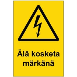 Älä kosketa märkänä sähköalan kilpi