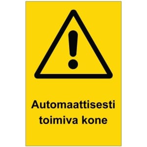 Automaattisesti toimiva kone kyltti