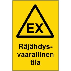 Räjähdysvaarallinen tila kyltti