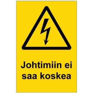 Johtimiin ei saa koskea sähköalan kilpi