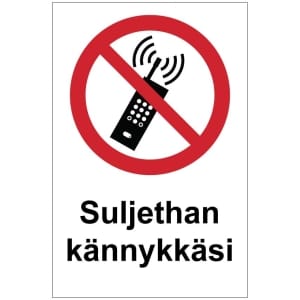 Suljethan kännykkäsi kyltti
