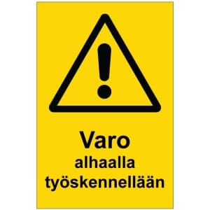 Varo alhaalla työskennellään kyltti