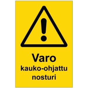 Varo kauko-ohjattu nosturi kyltti