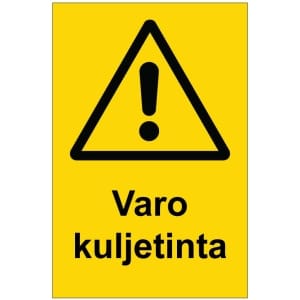 Varo kuljetinta kyltti
