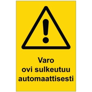 Varo ovi sulkeutuu automaattisesti kyltti