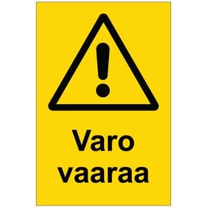Varo vaaraa kyltti