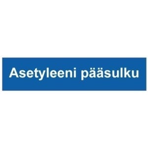 Asetyleeni pääsulku kyltti