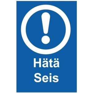 Hätä Seis kyltti