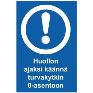 Huollon ajaksi kyltti