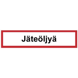Jäteöljyä kyltti