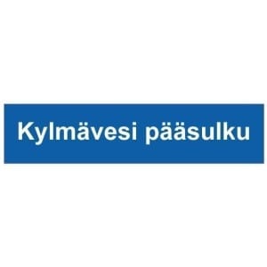 Kylmävesi pääsulku kyltti