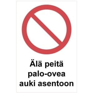 Älä peitä palopostia kyltti