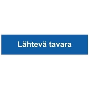 Lähtevä tavara kyltti