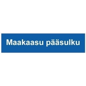 Maakaasu pääsulku kyltti