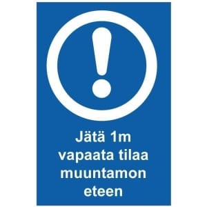 Muuntamon eteen kyltti