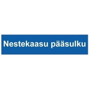 Nestekaasu pääsulku kyltti
