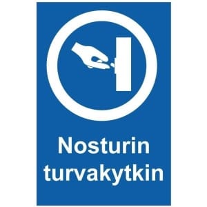 Nosturin turvakytkin kyltti