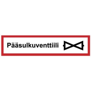 Pääsulkuventtiili kyltti