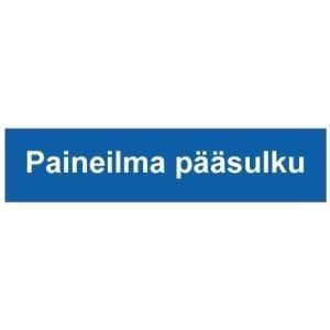 Paineilma pääsulku kyltti