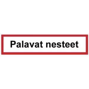 Palavat nesteet kyltti