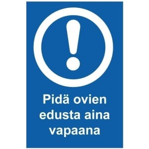 Pidä ovien edusta vapaana kyltti