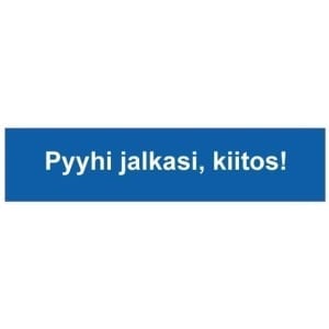 Pyyhi jalkasi, kiitos kyltti