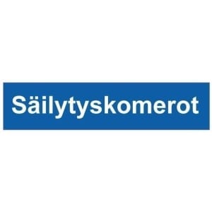 Sailytyskomerot kyltti