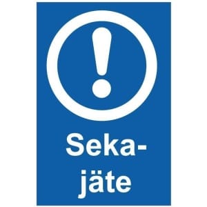 Sekajäte kyltti
