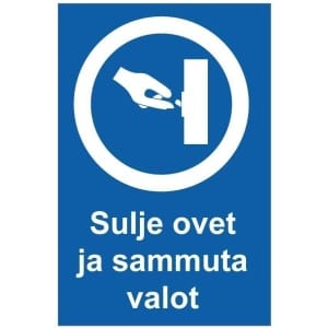 Sulje ovet ja sammuta valot kyltti