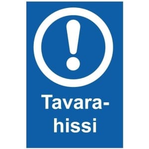 Tavarahissi kyltti