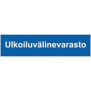 Ulkoiluvälinevarasto kyltti