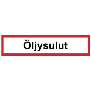 Öljysulut kyltti