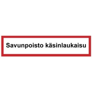 Savunpoisto käsinlaukaisu kyltti