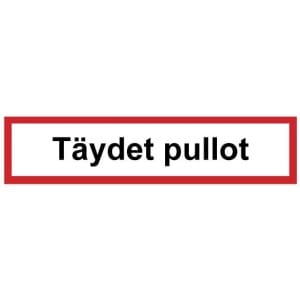 Täydet pullot kyltti