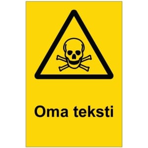 Myrkyllistä kyltti omalla tekstillä