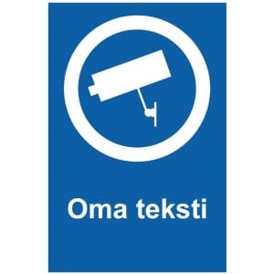 Kameravalvonta kyltti omalla tekstillä
