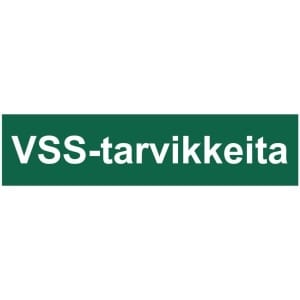 VSS-tarvikkeita kyltti