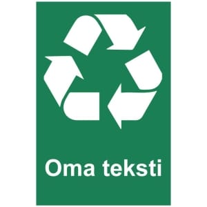 Kierrätys Oma kyltti
