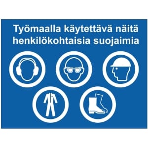 Työmaan suojaimet kyltti