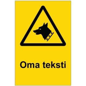 Varo koiraa kyltti omalla tekstillä