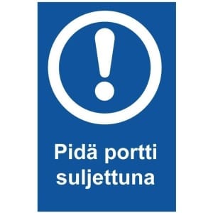 Pidä portti suljettuna kyltti