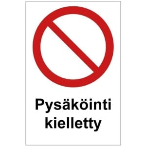 Pysakointi kielletty kyltti