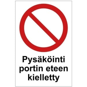 Pysäköinti portin eteen kielletty kyltti