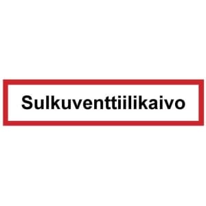 Sulkuventtiilikaivo kyltti