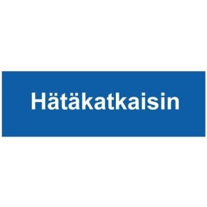 Hätäkatkaisin kyltti